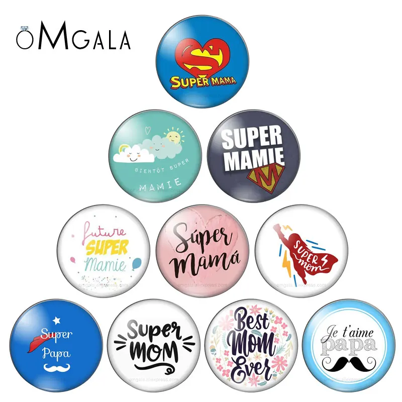 10pcs/lot Je Une Suis Qui Mamie Dechire Round Glass Cabochon French Super Mama Super Dad Dome For DIY Cameo Jewelry Findings