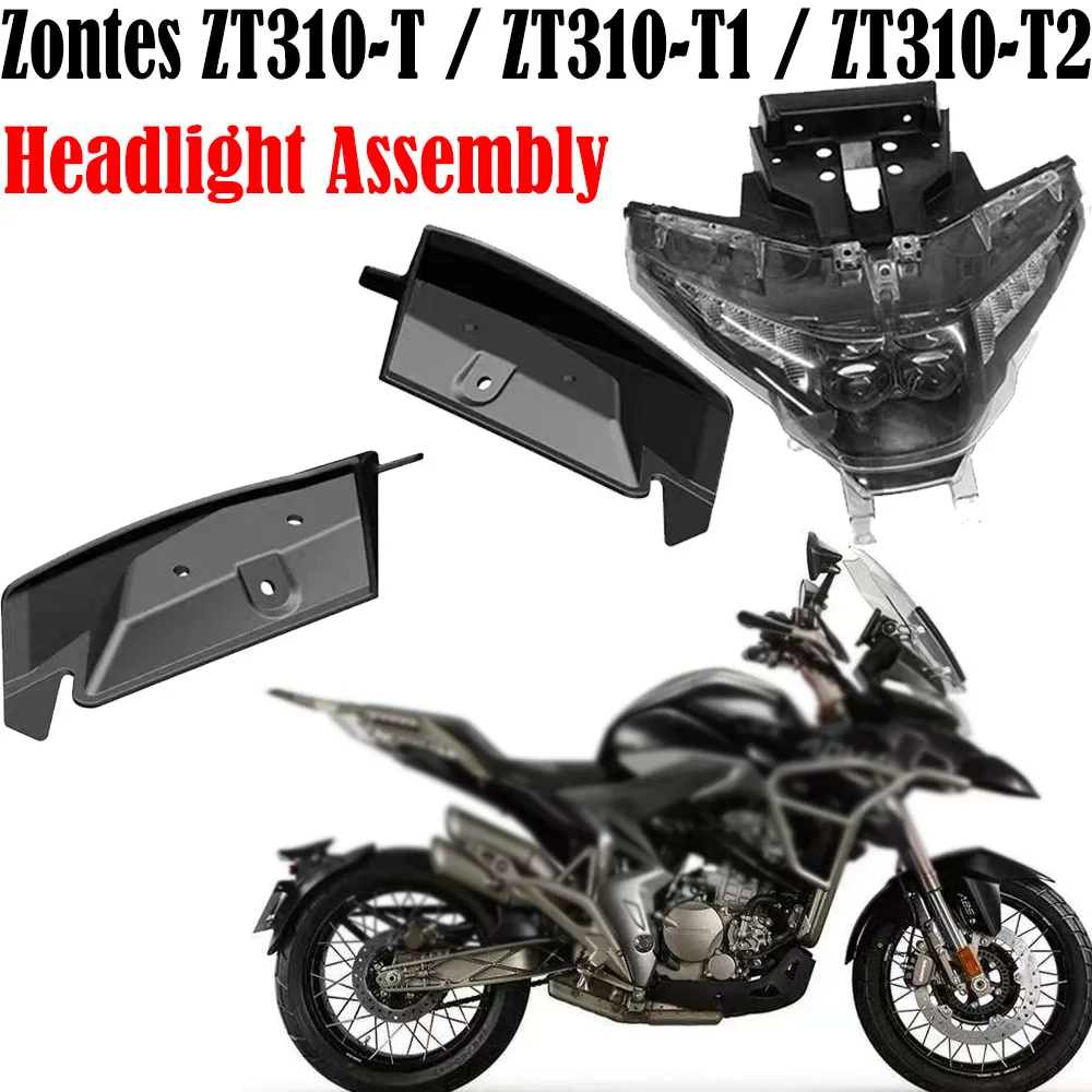 For Zontes ZT310-T / ZT310-T1 / ZT310-T2 Motorcycle Accessories Original Headlight Assembly Headlight Decorative Cover NEW