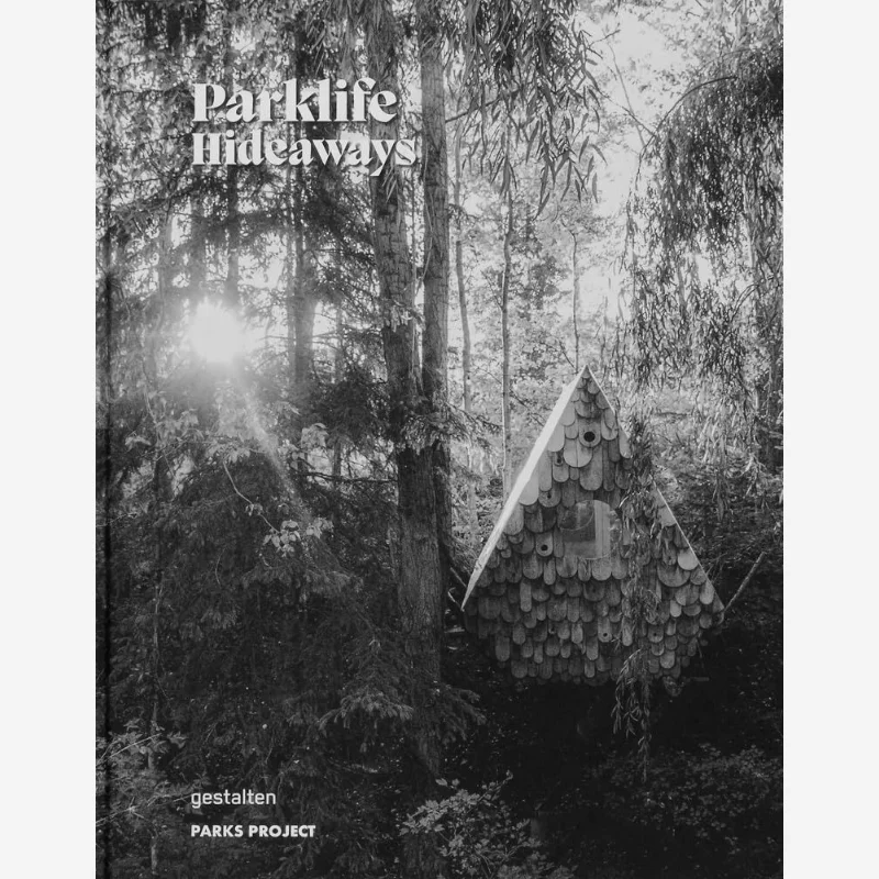 

Parklife Hideaways Жестementer Parks Project Die Жефия Верlag 9783967041392 Книга