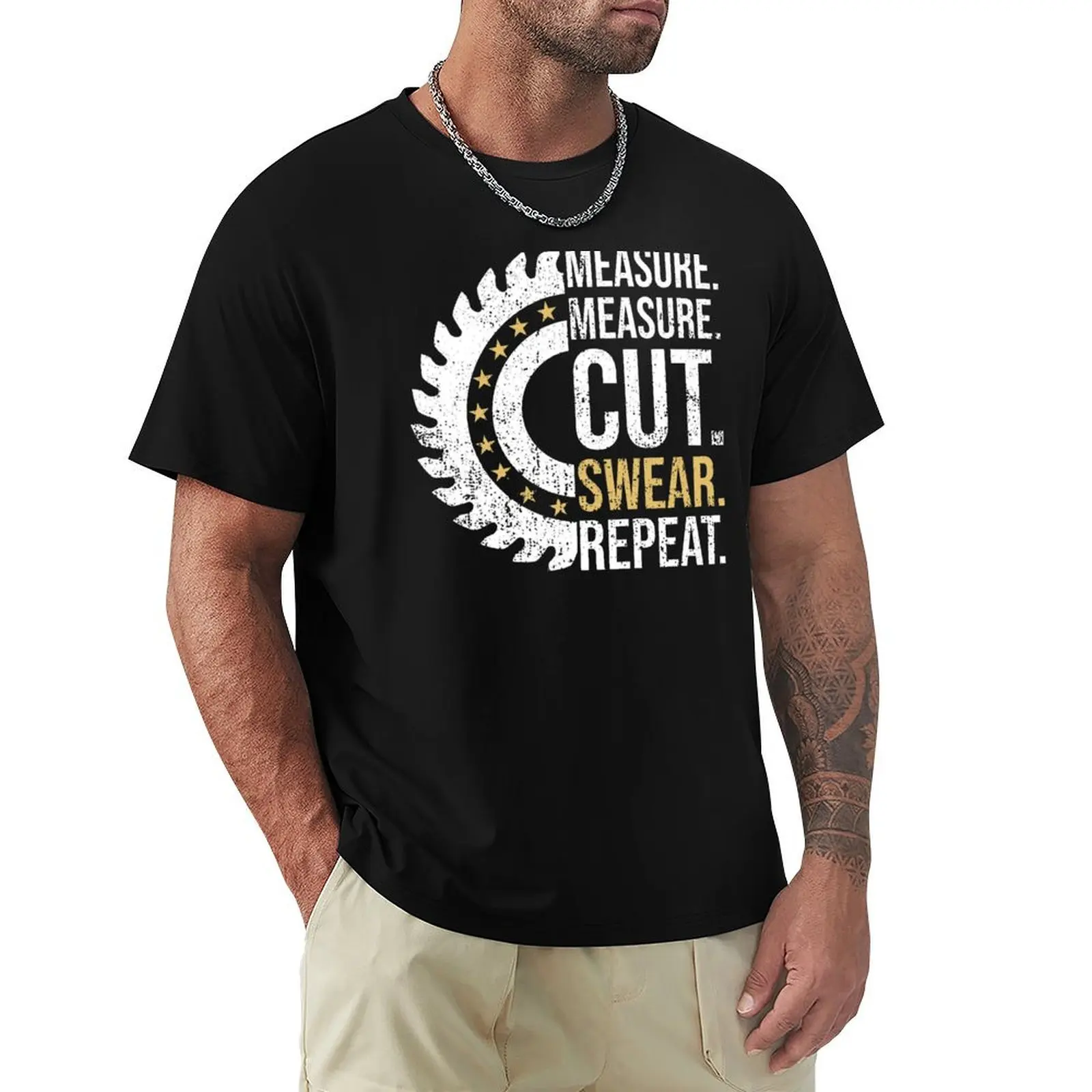 Measure Measure Cut Repeat Handyman Woodworker Father Day Funny Dad Handyman Carpenter T-Shirt High Quality Durable T-Shirt