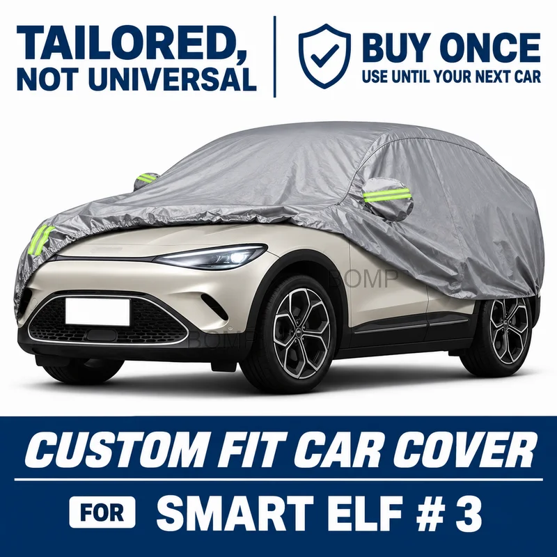 For Smart Elf # 3 2023-2026 Custom Fit Car Cover Outdoor Protection Dustproof Waterproof All Weather Protection Cover