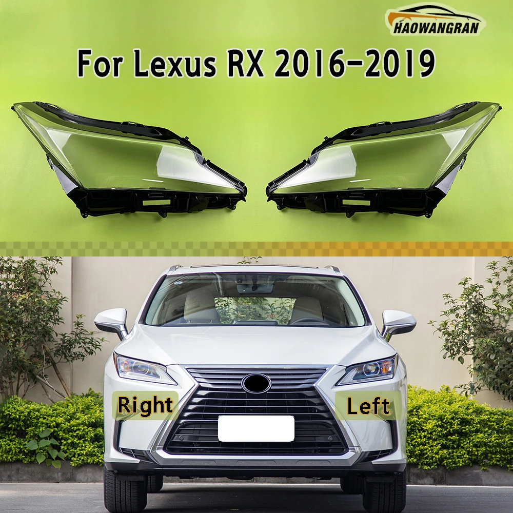 For Lexus RX RX300 RX350 RX450 2016 2017 2018 2019 Headlamp Cover Headlight Shell Lens Plexiglass Replace Original Lampshade