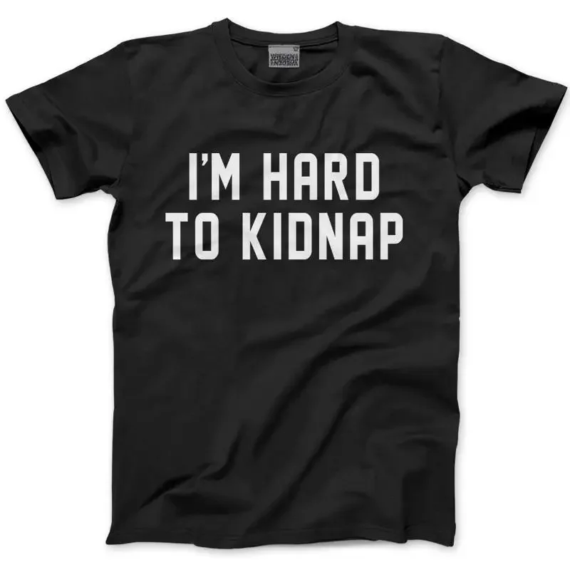 

I'M Hard To Kidnap Funny Xxl Thick Thigh Curvy Plus Mens T Shirt