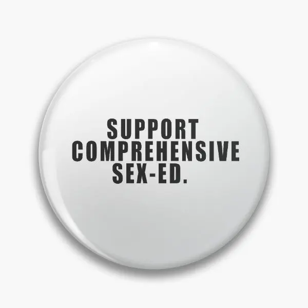 Support Comprehensive Sex Ed  Soft Button Pin Badge Fashion Cartoon Clothes Cute Creative Collar Lapel Pin Brooch Decor Women