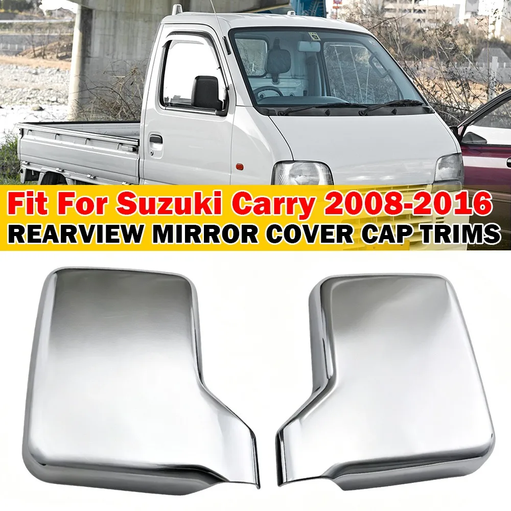 For Suzuki Carry 2008-2012 2x Chrome Side Rearview Wing Door Mirror Cover Cap Trim Shell ABS Sticker Decoration Car Accessories