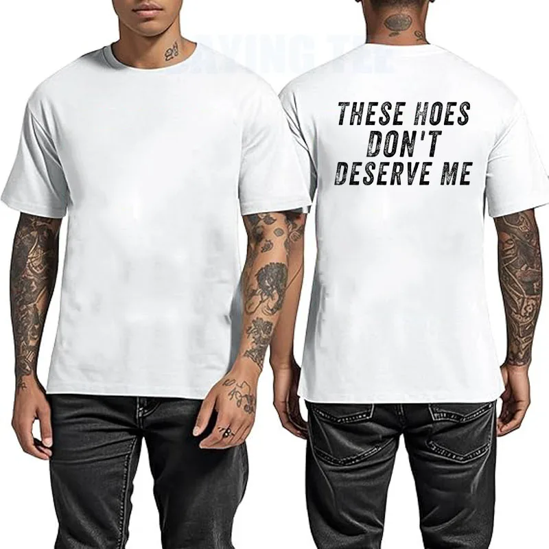 �These Hoes Don't Deserve Me“-T-Shirt, Y2k-T-Shirt mit personalisiertem Country-Spruch, Neuheitsgeschenk, modisches Streetwear-Outfit für Damen und Herren – Detail 11