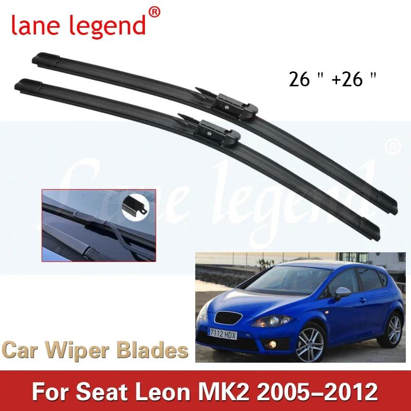 

Автомобильная щетка стеклоочистителя для Seat Leon MK2, 26 + 26 дюймов R 2005-2012, автомобильные щетки стеклоочистителя для лобового стекла, стеклоочиститель с кнопкой