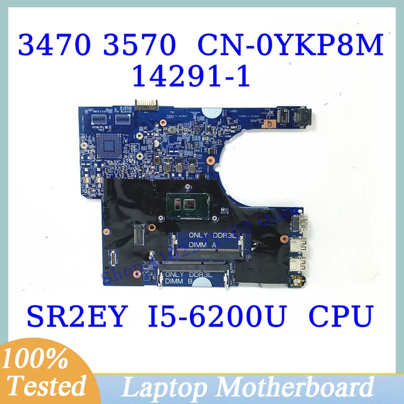 

CN-0YKP8M 0YKP8M YKP8M For DELL 3470 3570 With SR2EY I5-6200U CPU Mainboard 14291-1 Laptop Motherboard 100% Tested Working Well