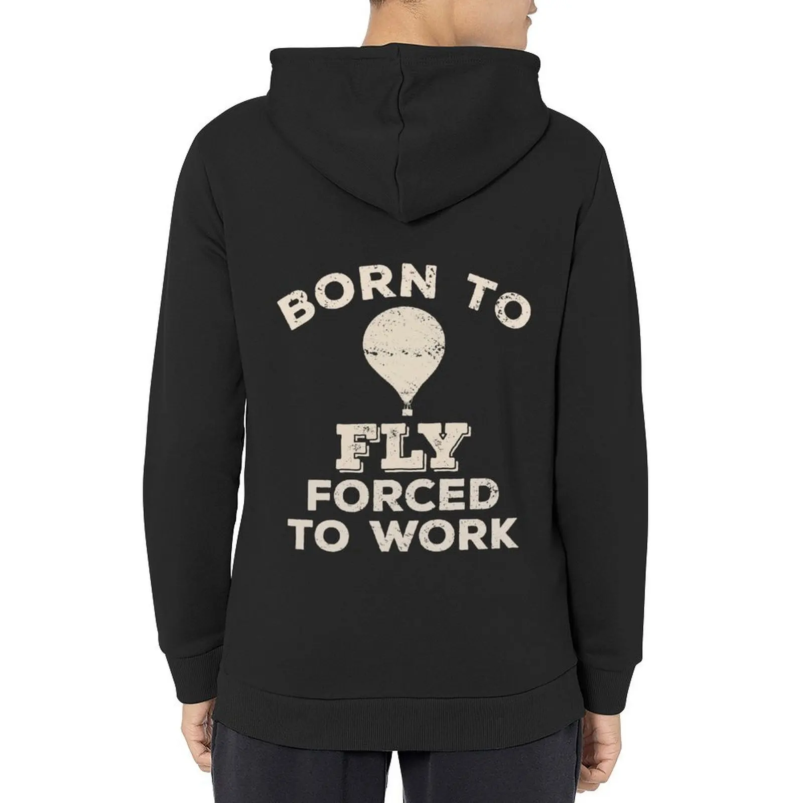 

Born To Fly, Forced To Work Funny Gift For Hot Air Balloon Flyers Hoodie korean style clothes new in hoodies