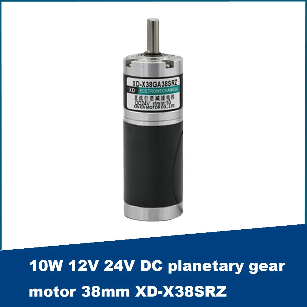 

12V 24V 10W DC planetary gear motor Low Speed Motor 38mm Adjustable Speed CW CCW X38GA38SRZ