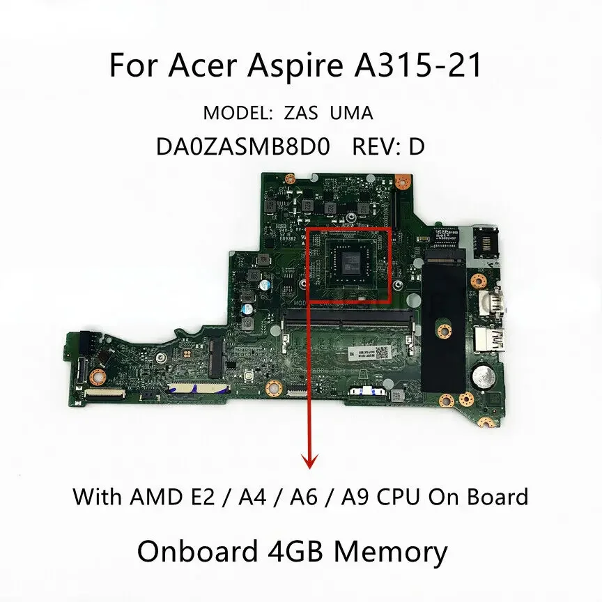 

For Acer Aspire A315-21 main board DA0ZASMB8D0 E2-9000 A6-9220 A9-9420 4GB-RAM-Used