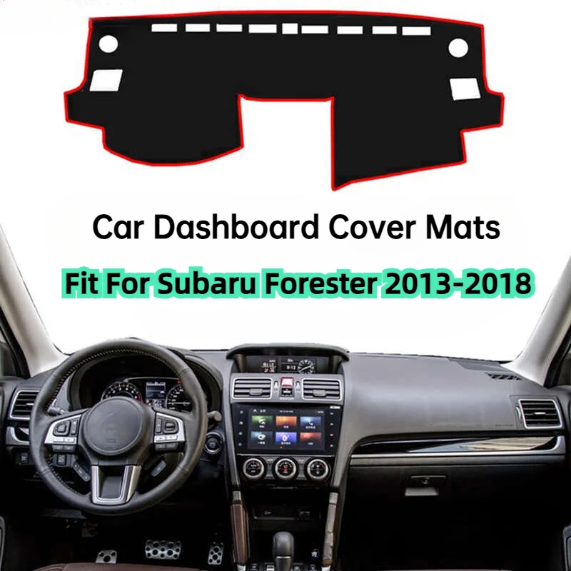 

Car Dashboard Cover Mats Fit For Subaru Forester 2013-2018 Sun Shade Avoid Light Pads Instrument Panel Carpets Car Accessories