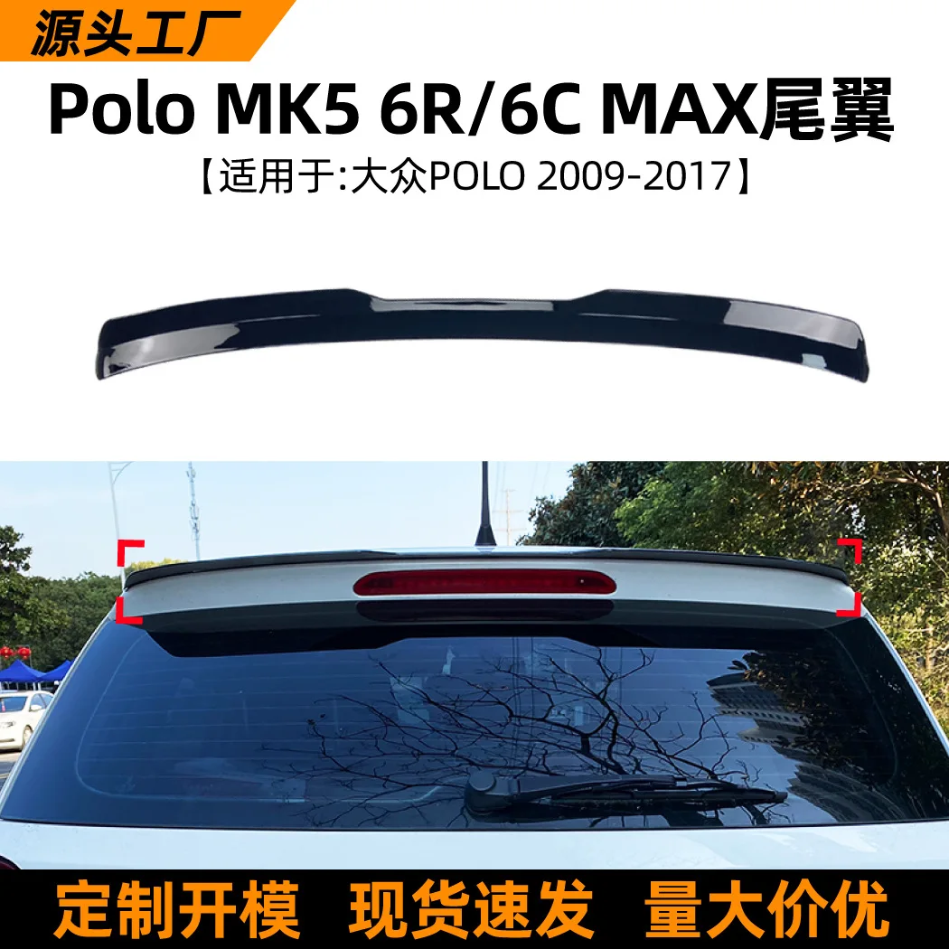 

Suitable for the rear wing and top spoiler modification parts of Volkswagen POLO MK5 6R/6C 2011-17 MAX