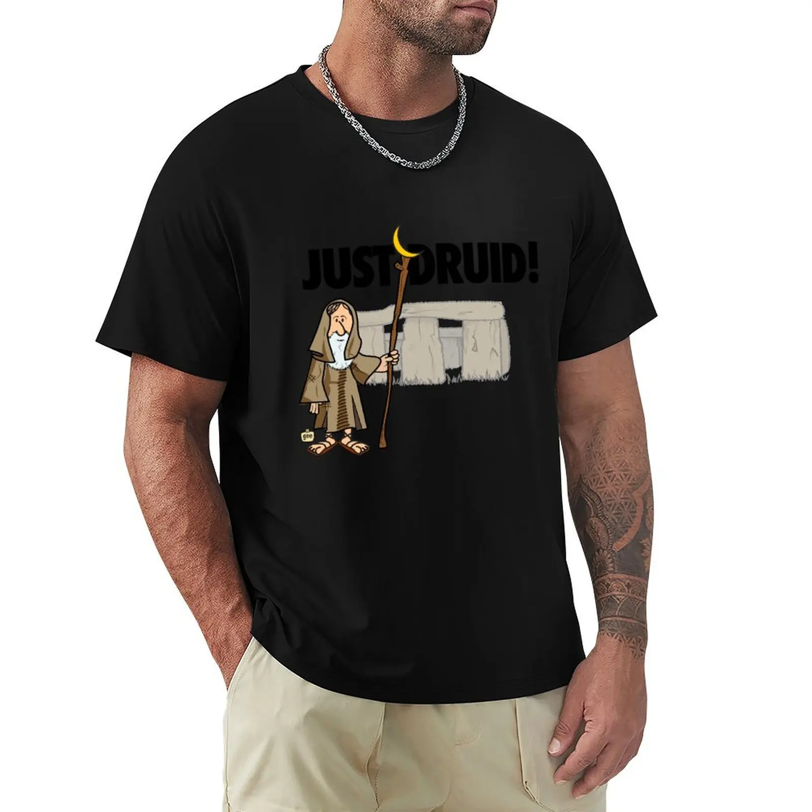 Just Druid! T-Shirt Plus Size Lightweight Tee Shirt