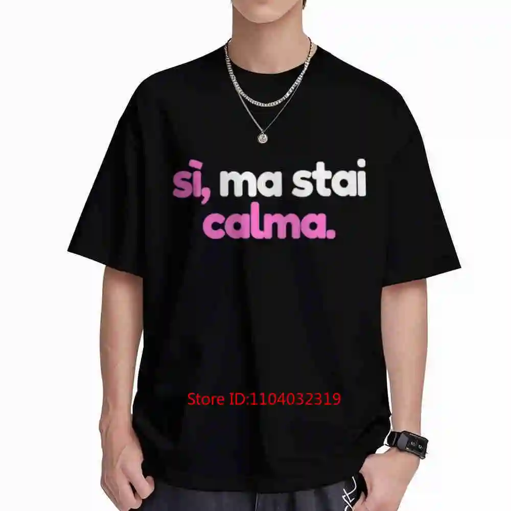 Camiseta de manga corta con cita en español "Yes But Stay Calm" 100% algodón
