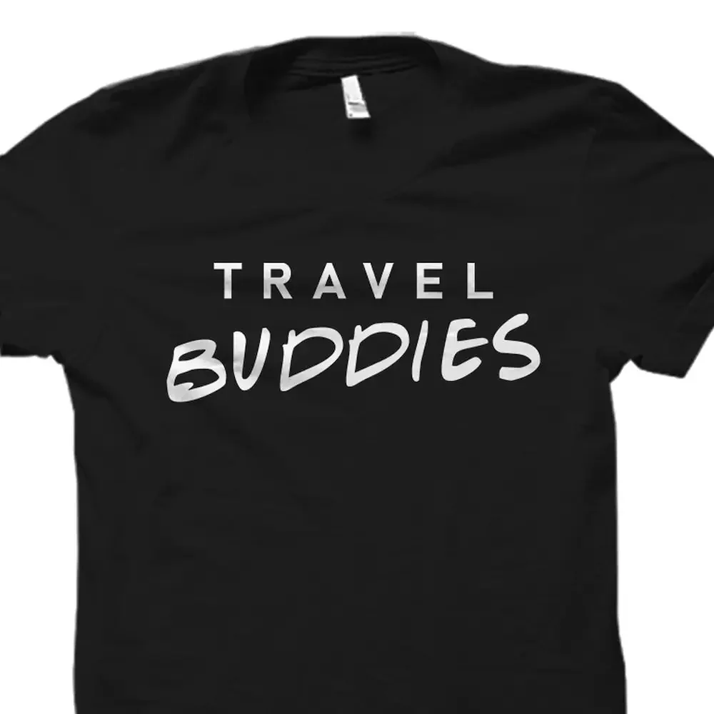 Travel Buddies T Shirt Bestfriends Wanderlust Matching Os2630