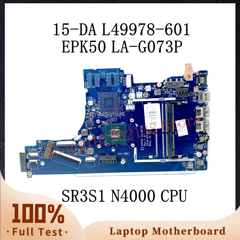 

L49978-601 L49978-501 L49978-001 With SR3S1 N4000 CPU For HP 15-DA 15T-DA Laptop Motherboard EPK50 LA-G073P DDR4 100% Tested OK