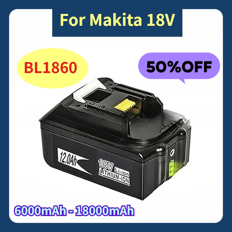 

18V 6000mAh - 18000mAh Rechargeable Lithium Battery for Makita 18V BL1860