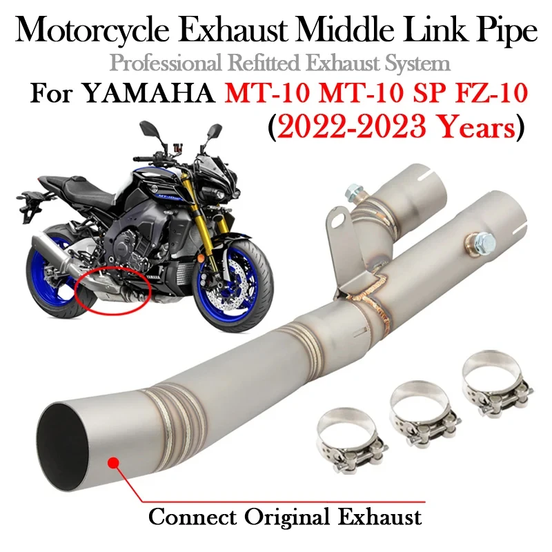 

For YAMAHA MT-10 MT10 SP FZ-10 FZ10 2022 2023 Motorcycle Exhaust Escape Moto Middle Link Pipe Connect Original Muffler Bike Tube