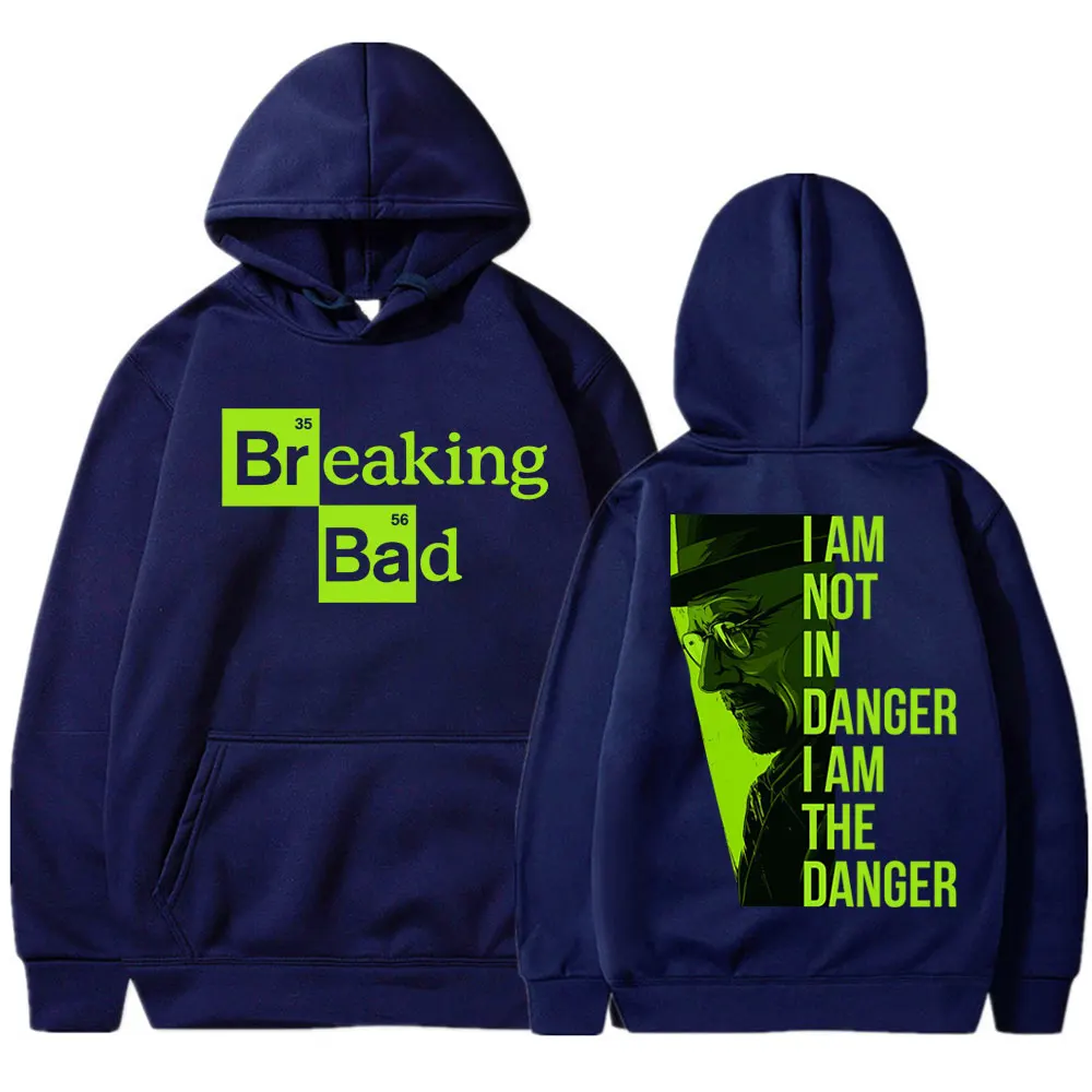 TV Series Breaking Bad Heisenberg Hoodies I Am Not Danger I Am The Danger Men Women Sportwear Oversized Fleece Casual Tracksuit