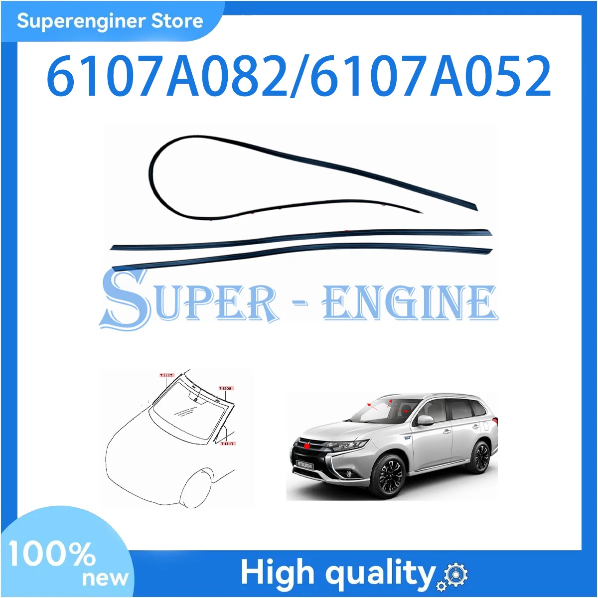 

Brand New 6107A082 6107A052 The Sealing Rubber Strip and Decorative Strip of The Front Windshield For Mitsubishi Outlander