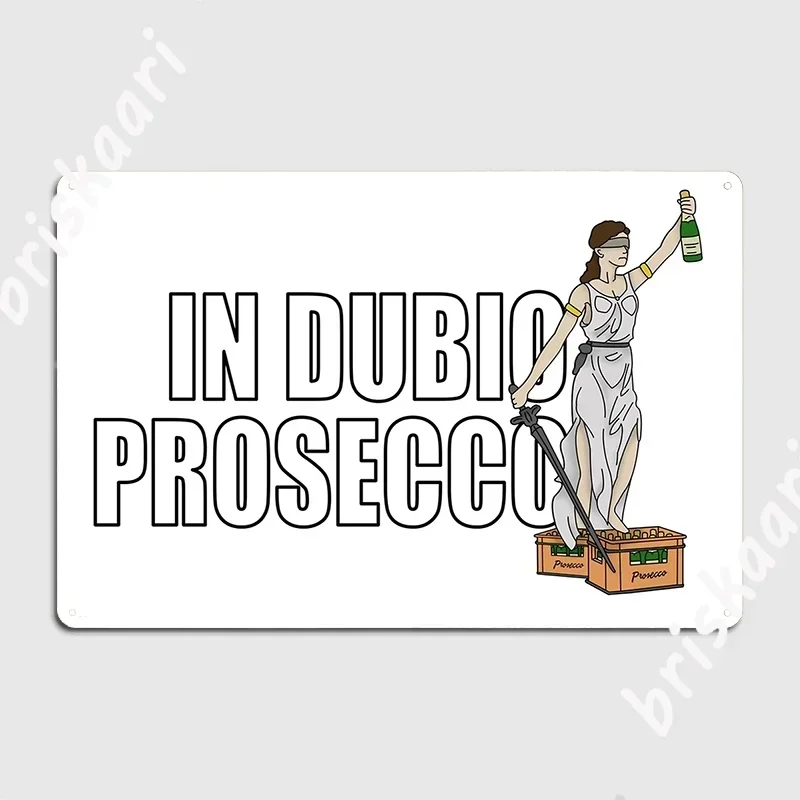 В Dubio Prosecco Металлическая вывеска Настенный декор Паб Настенный декор Кино Индивидуальный жестяной знак Плакат В Dubio Prosecco Металлическая вывеска Настенный декор Паб Настенный декор Кино Индивидуальный жестяной знак Плакат