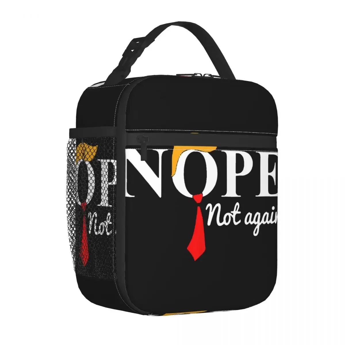 Insulated Lunch Bag Nope Not Again Lunch Box Tote Food Handbag