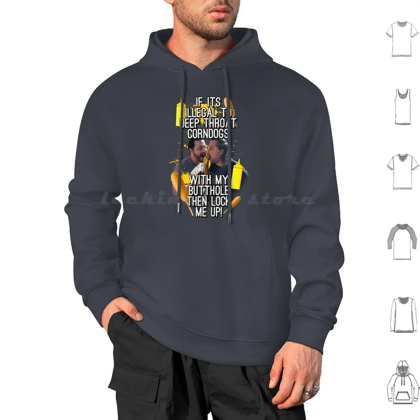 Corn Dogs Hoodie cotton Long Sleeve If Its Illegal To Deep Throat Corn Dogs With My Butthole Then Lock Me Up Funny Lmao