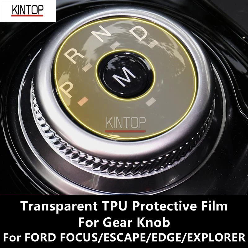 

For FORD FOCUS/ESCAPE/EDGE/EXPLORER Gear Knob Transparent TPU Protective Film Anti-scratch Repair Film Accessories Refit