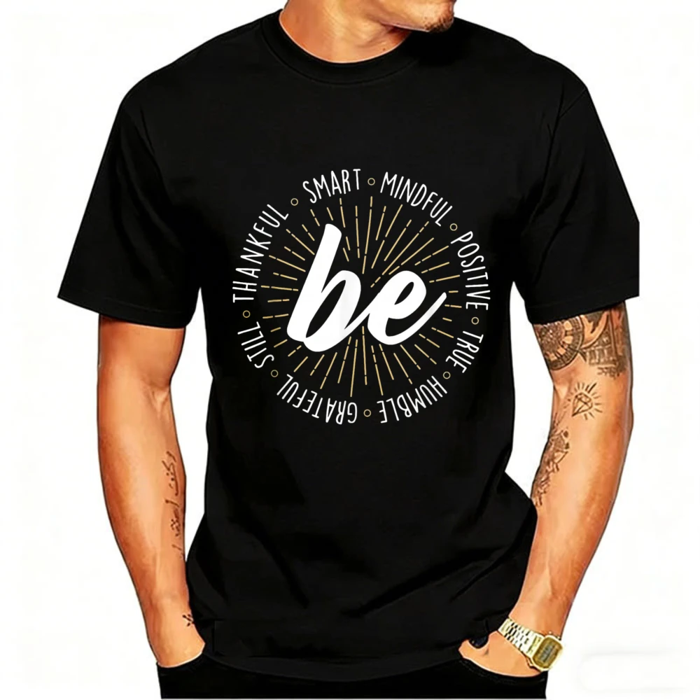 Classics Be Smart Mindful Positive Grateful Thankful Inspirational Graphic Men T‑Shirt Circle Quote Casual Short Sleeve Tee