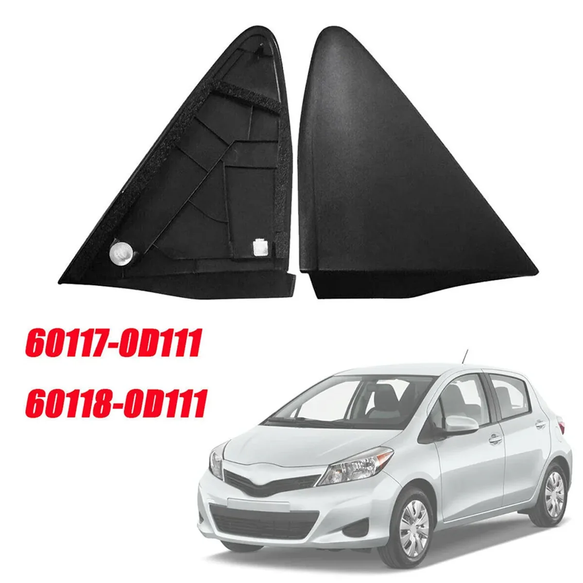 For Toyota Yaris 2012-2014 Car Left Right Rear View Mirror Triangle Cover Trim Mirror Corner Cover 60118/60117-0D111