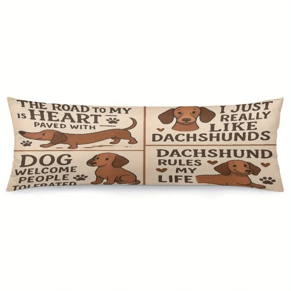 A Humorous Dachshund Quote Long Pillowcase - 20*54 Inches / 50×137 Cm - Available in Various Colors with Heart-Shaped Accents, F