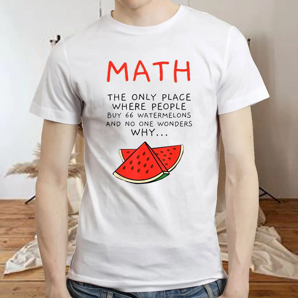 100% Cotton Math And Watermelons Mathematics Calculation Numbers T-Shirt MEN WOMEN Unisex T Shirts Size XS-3XL