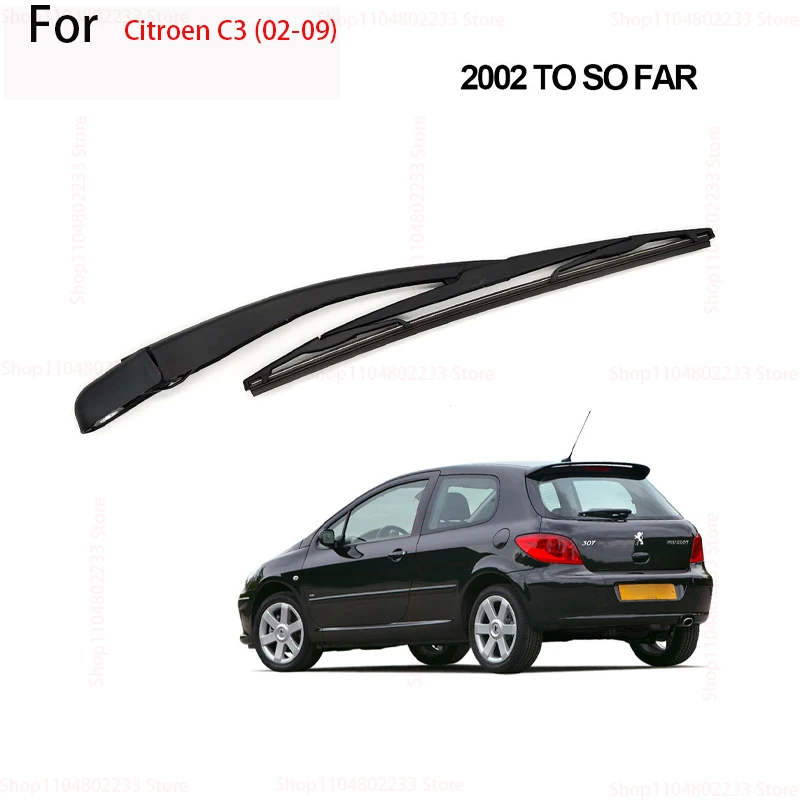 

For Citroen C3 (02-09) Rear Wiper Blade and Arm Windshield Windscreen Clean Car Accessories
