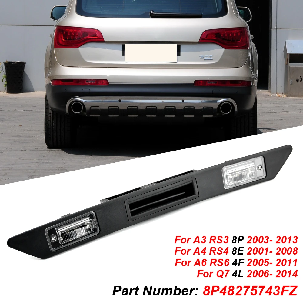 Trunk License Plate Light 8P48275743FZ Car Rear License Plate Light Trim Assembly For Audi- A3 A4 A6 Q7 RS3 S4 2003‑2013