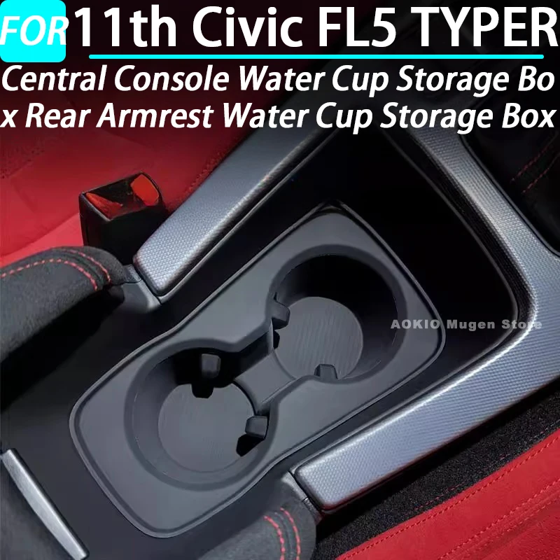 

Central Console Water Cup Storage Box Rear Armrest Water Cup Storage Box for Honda 11th Civic FL5 TYPER Accessories 2022-2025