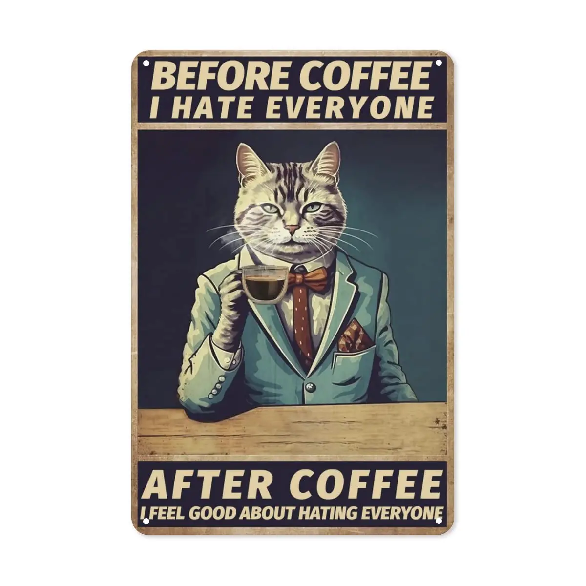 TopPacific es Vintage Tin Signs, Cat Before Coffee I Hate Everyone