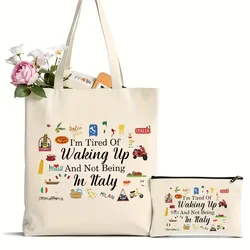 2Pcs I'm Tired Of Waking Up And Not Being In Italy,Pattern Canvas Shopping Bag,Fashion Large Capacity Tote Bag For Daily