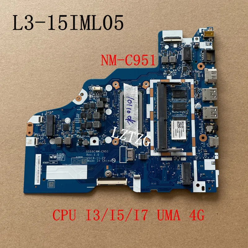 

NM-C951 For Lenovo ideapad L3-15IML05 Laptop Motherboard With CPU I3-10110/I5-10210/I7-10510 UMA RAM 4G 100% Tested Work