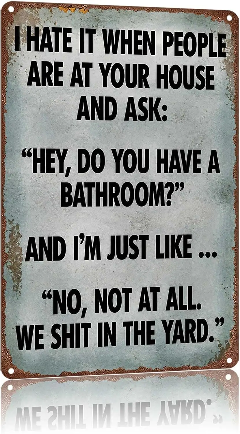 Metal Sign Funny Sarcastic Joke About Guests Asking For Bathroom Wall Decor | Classic  ,Retro,Waterproof Aluminum,Funny,UV-print