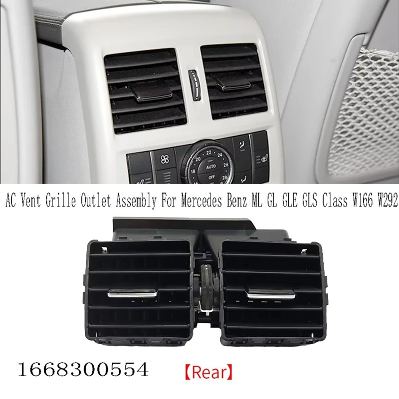 Car Rear Air Conditioner AC Vent Grille Outlet Assembly For Mercedes Benz ML GL GLE GLS Class W166 W292 1668300554