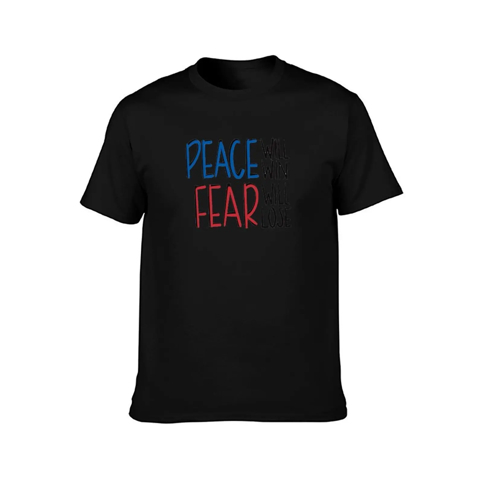 peace will win fear will lose T-Shirt Festival Short Sleeve T-Shirt