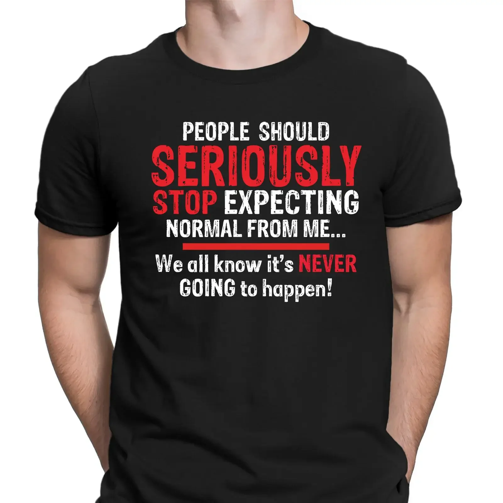 People Should Seriously Stop Expecting Sarcastic Sarcasm Funny T Shirt vintage Washed Comfortable streetwear Versatile