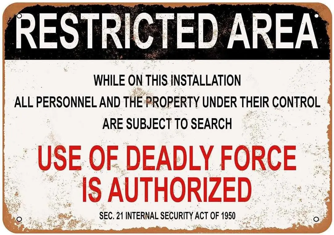Military Use Of Deadly Force Is Authorized Funny Vintage Metal Sign Poster es