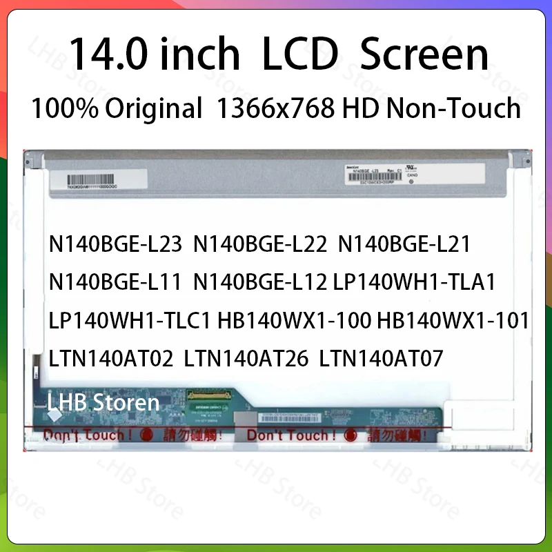 

14" Laptop LCD Screen N140BGE-L23 L11 LP140WH1-TLA1 HB140WX1-100 LTN140AT26 07 B140XW01 V.0 LP140WH4-TLA1 Display Matrix Panel