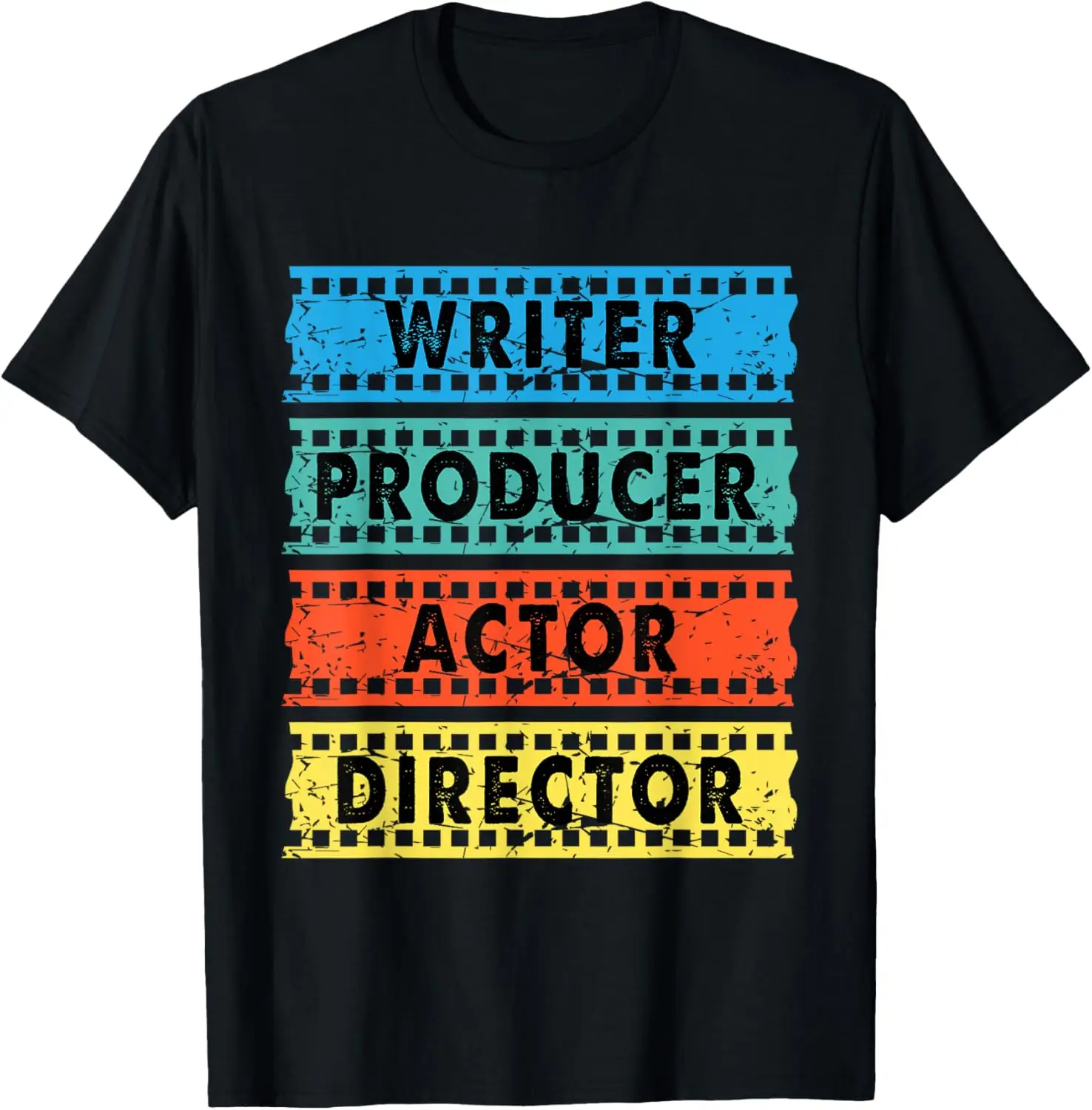 

Writer Producer Actor Director - Movie Filmmaker Filmmaking T-Shirt