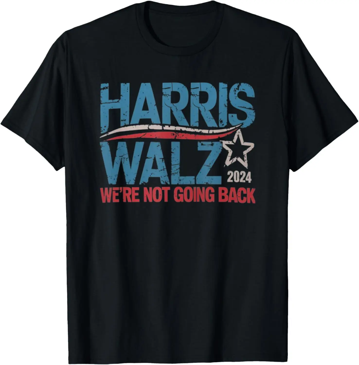 

Harris Waltz 2024 Presidential Campaign We're Not Going Back T-Shirt