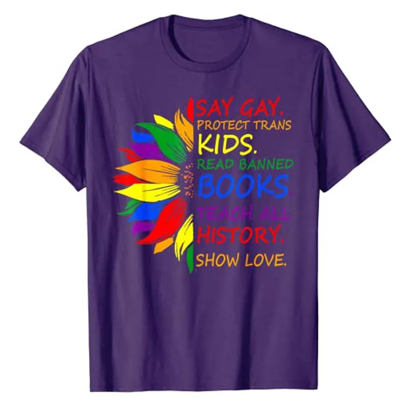 

Say Gay Protect Trans Kids Read Banned Books LGBT Pride T-Shirt Daisy Sunflower Floral Print Bisexual Graphic Tee Top Lgbtq Gift