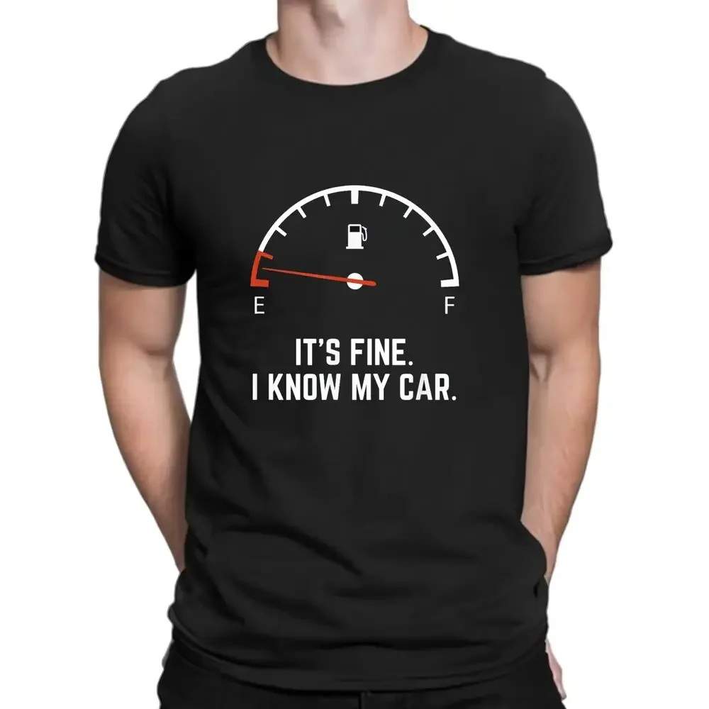 Car Gas Gauge on Empty Low Fuel Funny Gift Idea Tee T-Shirt High Quality 100%Cotton Short Sleeve