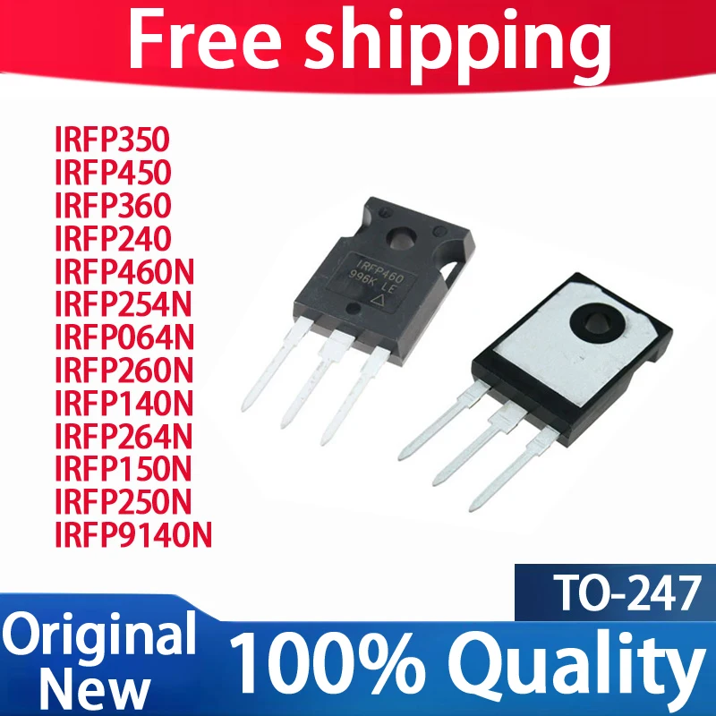 (5 piece) New IRFP460N IRFP064N IRFP140N IRFP150N IRFP250N IRFP254N IRFP260N IRFP264N IRFP9140N IRFP240 IRFP350 IRFP450 IRFP360